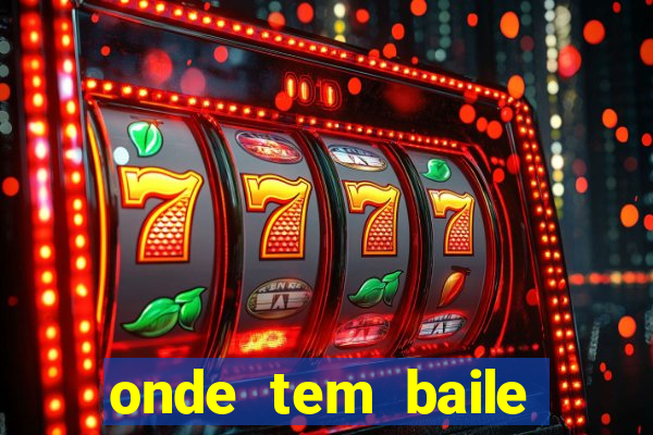 onde tem baile hoje em joinville